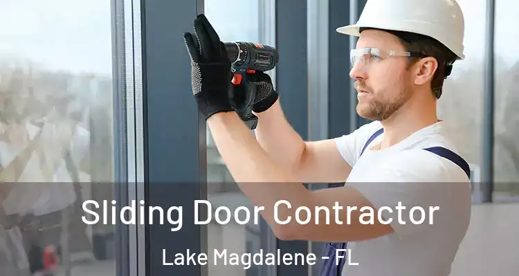  Sliding Door Contractor Lake Magdalene - FL