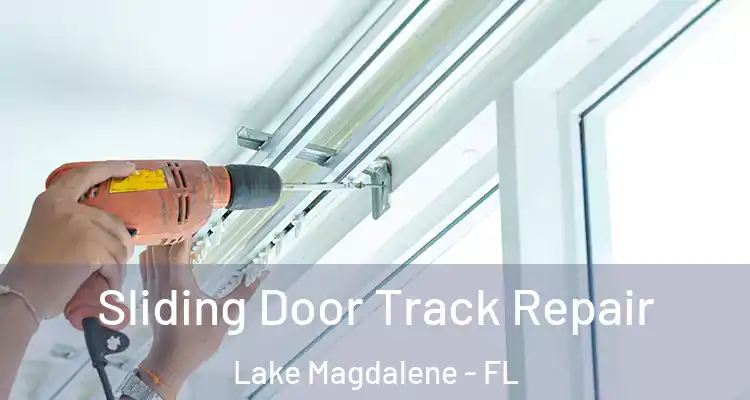  Sliding Door Track Repair Lake Magdalene - FL